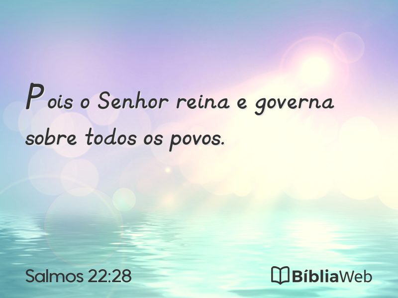 Salmos 22:28 em imagem para compartilhar