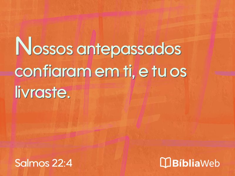 Salmos 22:4 em imagem para compartilhar