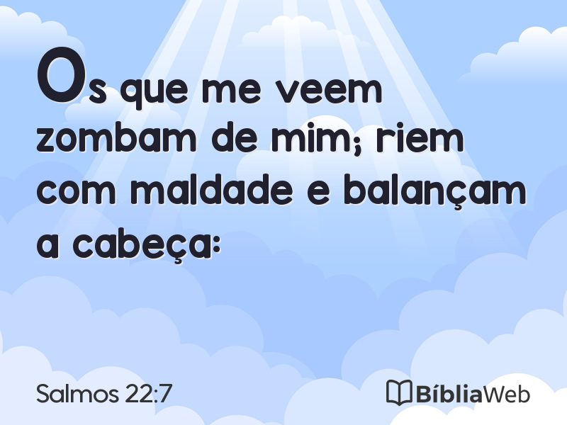 Salmos 22:7 em imagem para compartilhar