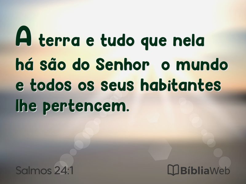 Salmos 24:1 em imagem para compartilhar