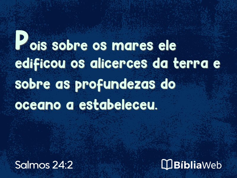 Salmos 24:2 em imagem para compartilhar
