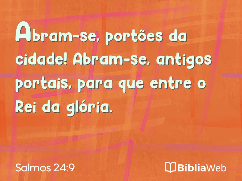 Salmos 24:9 em imagem para compartilhar