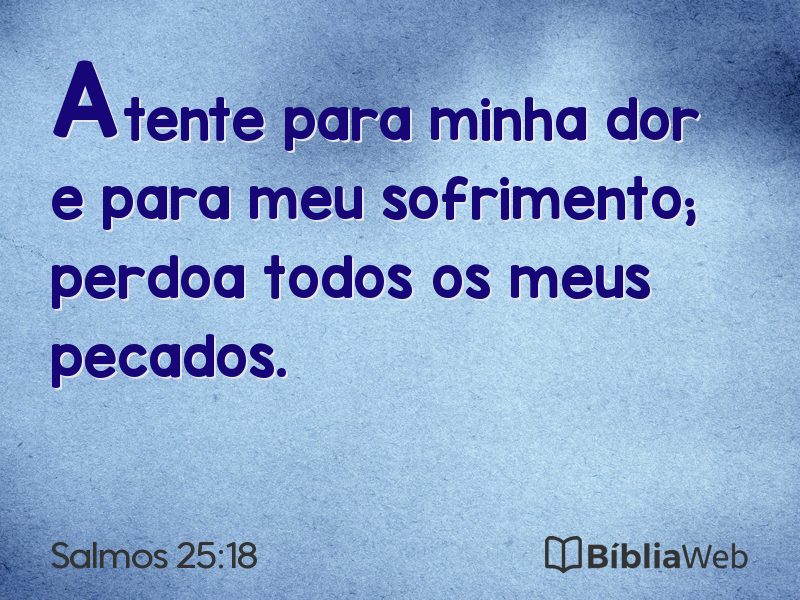 Salmos 25:18 em imagem para compartilhar