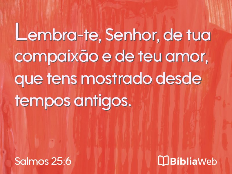 Salmos 25:6 em imagem para compartilhar