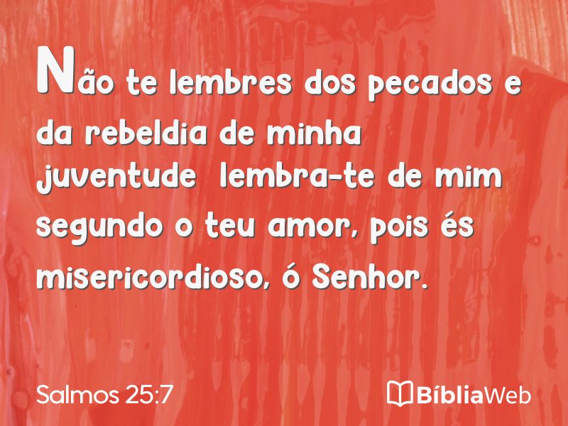 Salmos 25:7 em imagem para compartilhar