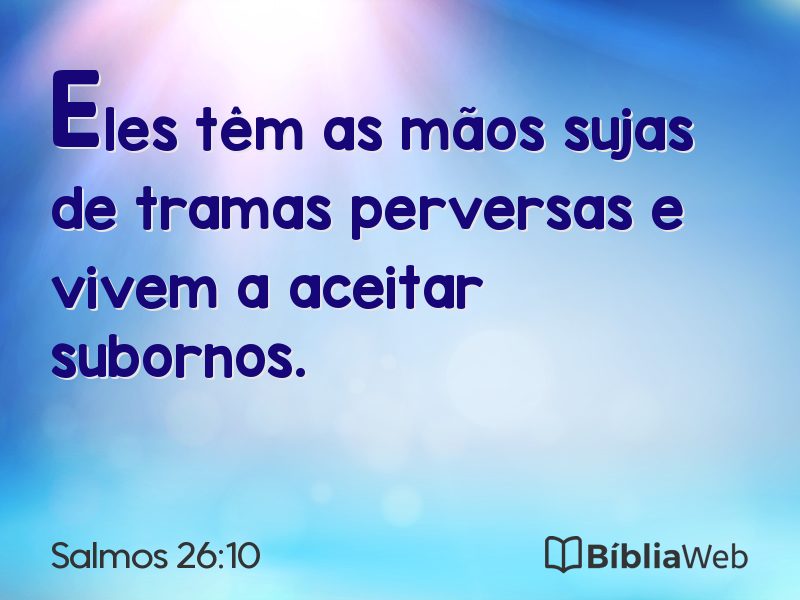 Salmos 26:10 em imagem para compartilhar