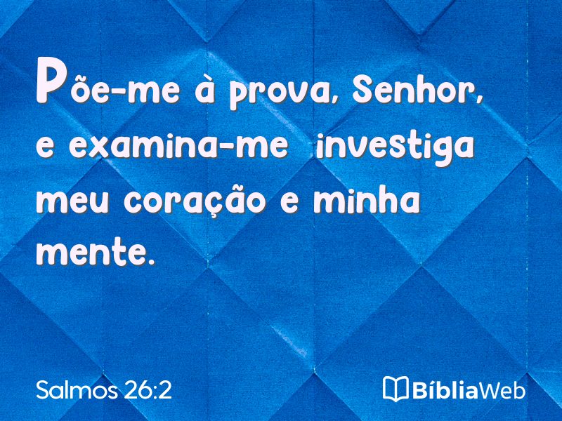 Salmos 26:2 em imagem para compartilhar