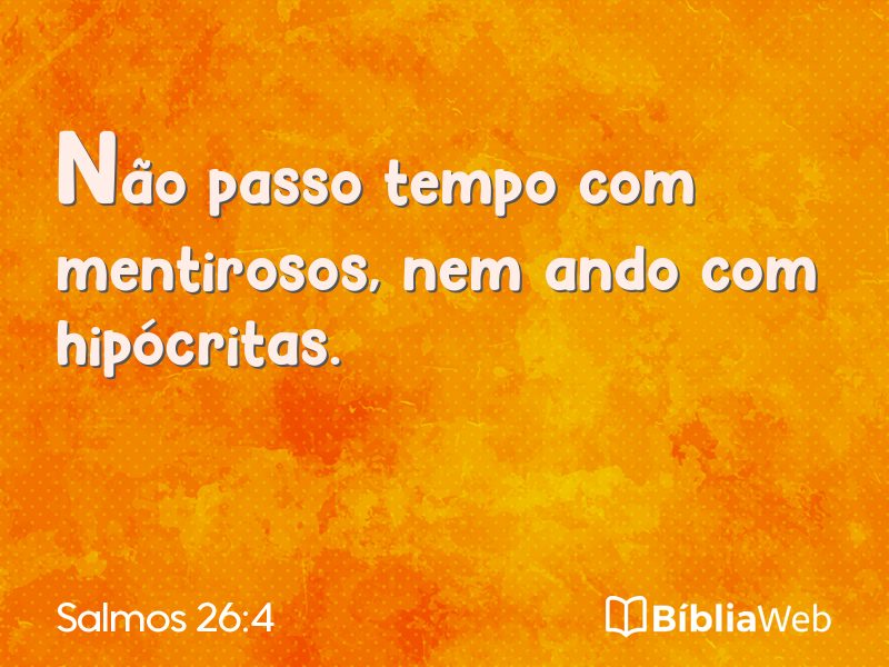 Salmos 26:4 em imagem para compartilhar