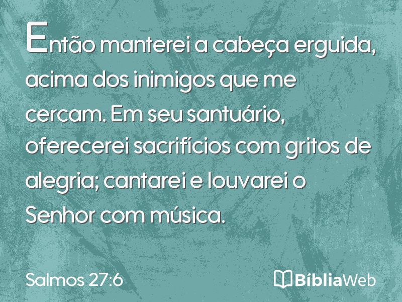 Salmos 27:6 em imagem para compartilhar