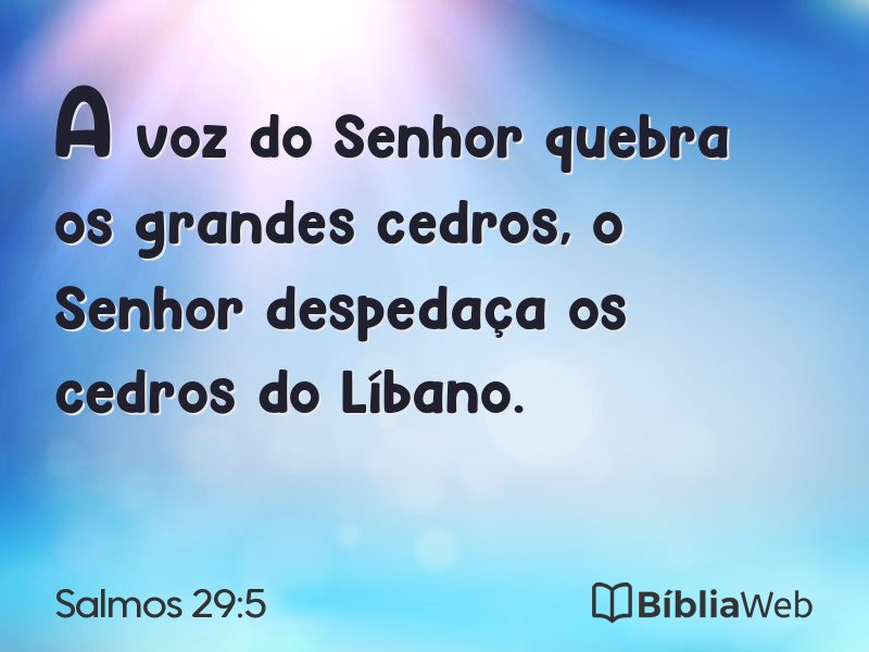 Salmos 29:5 em imagem para compartilhar