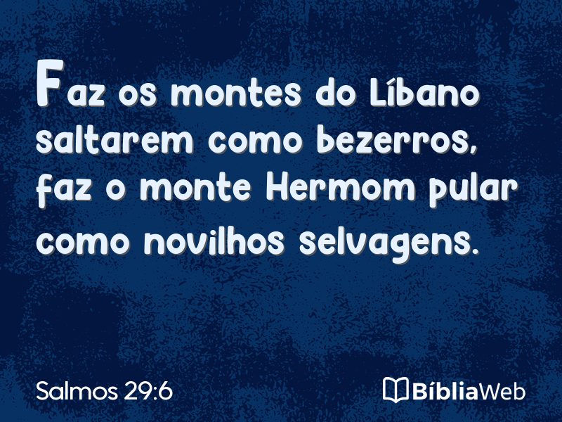 Salmos 29:6 em imagem para compartilhar