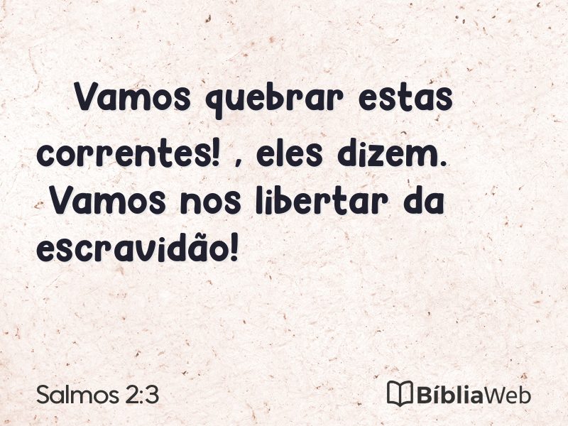 Salmos 2:3 em imagem para compartilhar