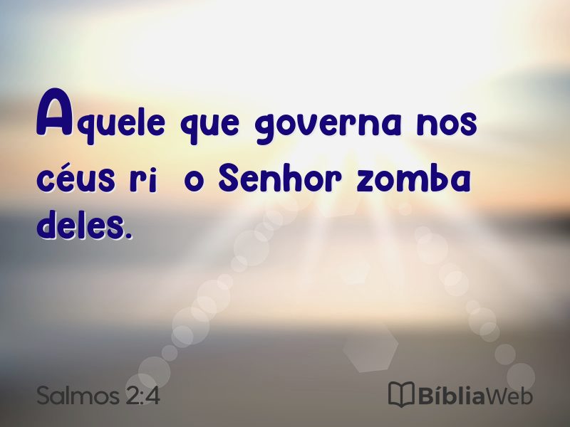 Salmos 2:4 em imagem para compartilhar