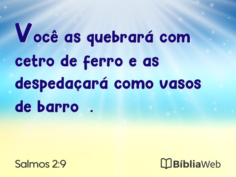 Salmos 2:9 em imagem para compartilhar