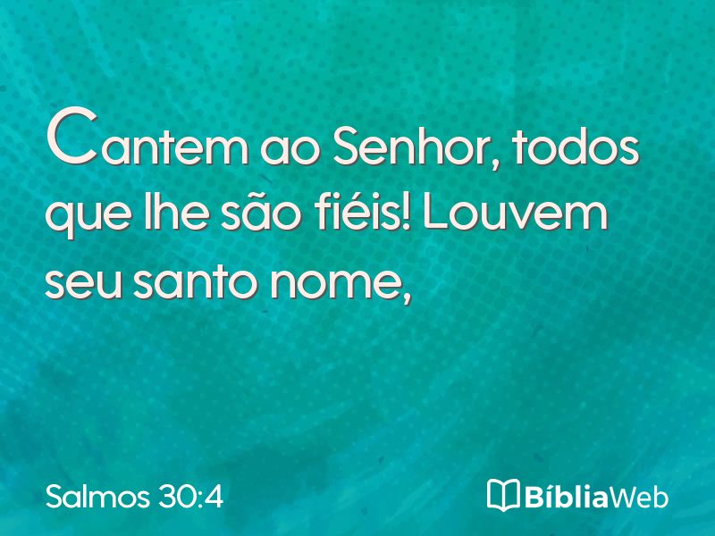 Salmos 30:4 em imagem para compartilhar