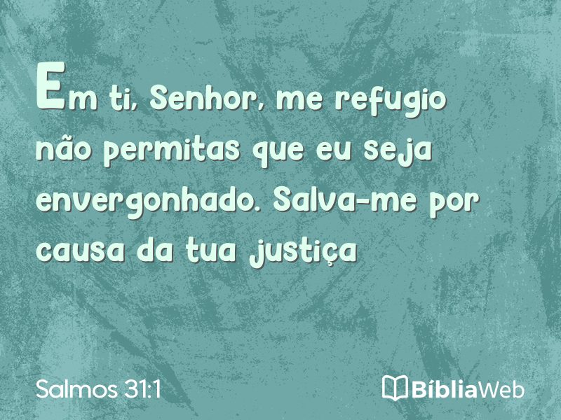 Salmos 31:1 em imagem para compartilhar