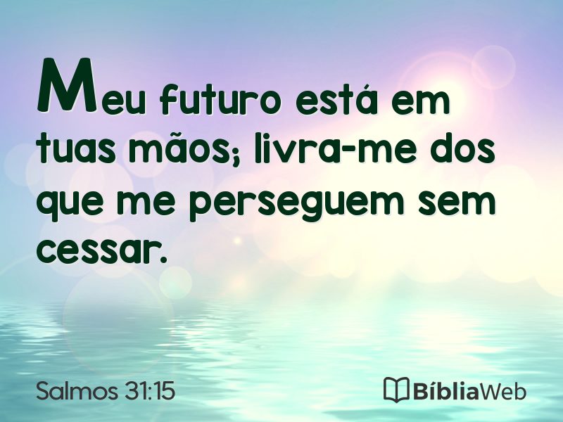 Salmos 31:15 em imagem para compartilhar