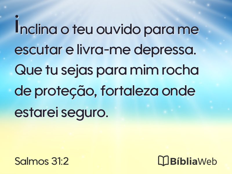 Salmos 31:2 em imagem para compartilhar