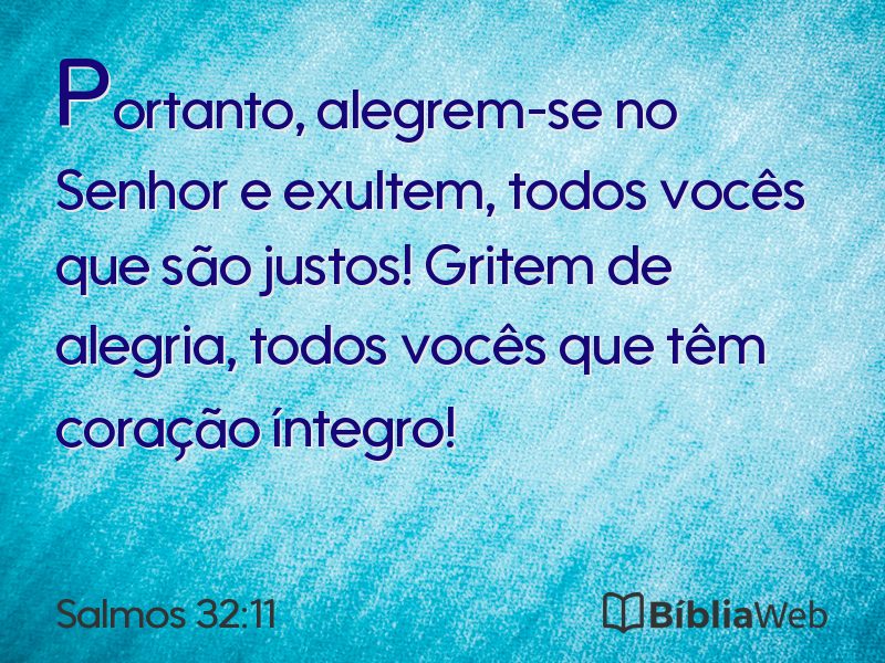 Salmos 32:11 em imagem para compartilhar