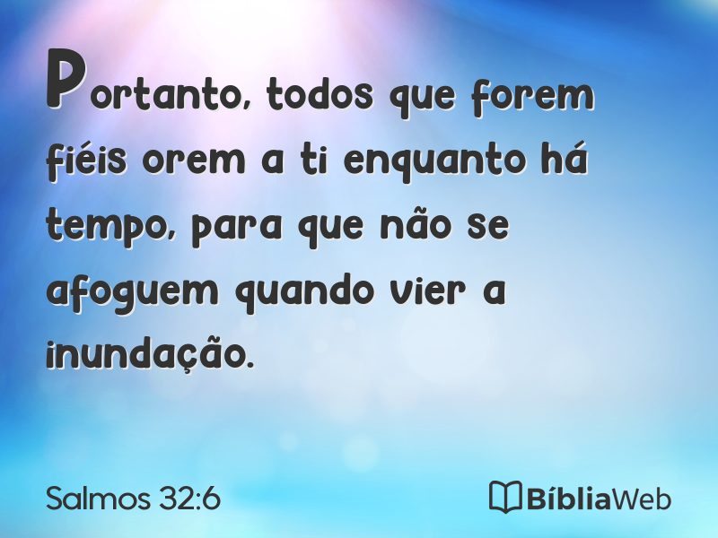 Salmos 32:6 em imagem para compartilhar