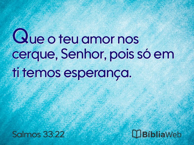 Salmos 33:22 em imagem para compartilhar