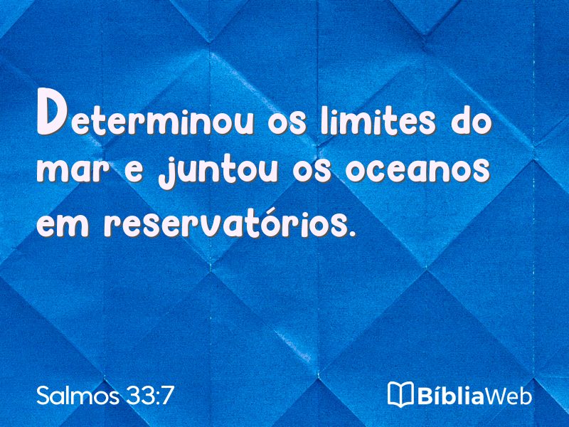 Salmos 33:7 em imagem para compartilhar