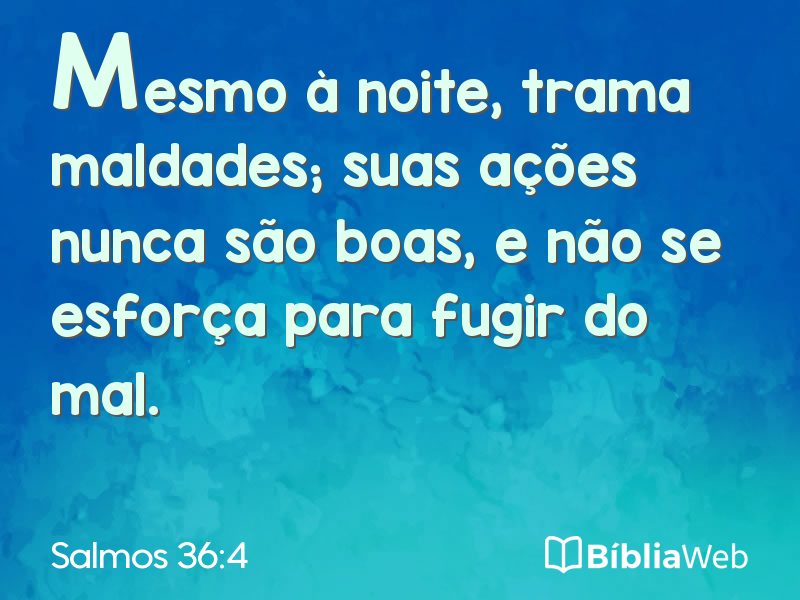 Salmos 36:4 em imagem para compartilhar