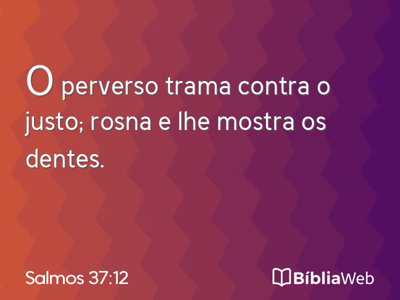 Salmos 37:12 em imagem para compartilhar