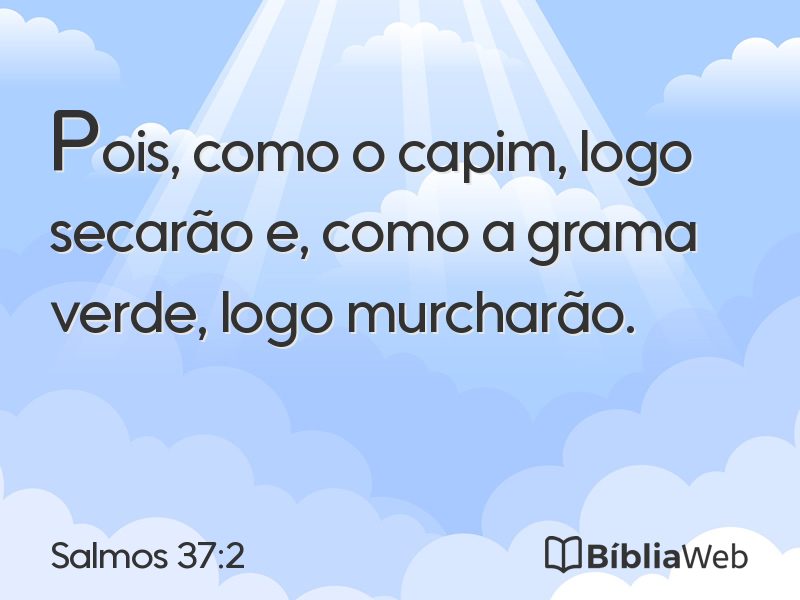 Salmos 37:2 em imagem para compartilhar