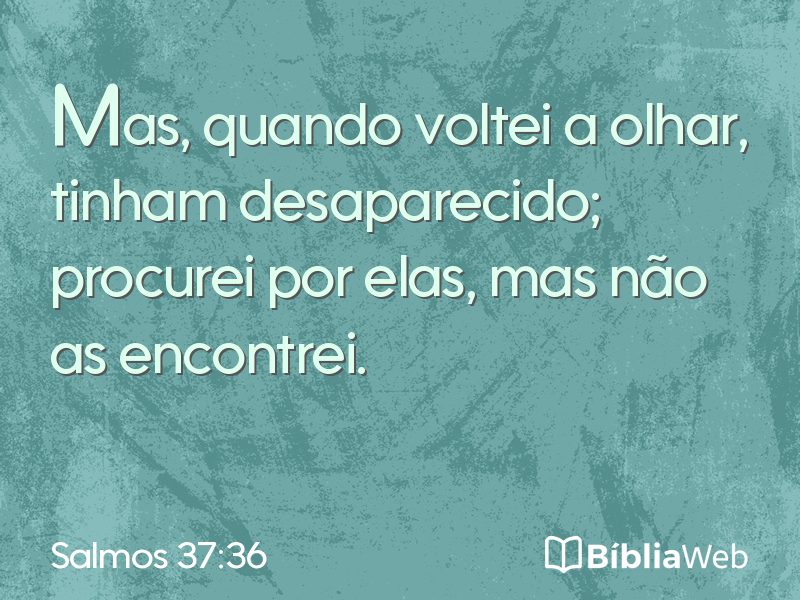Salmos 37:36 em imagem para compartilhar