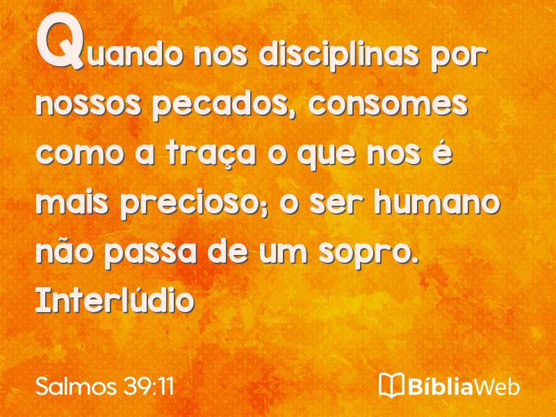 Salmos 39:11 em imagem para compartilhar