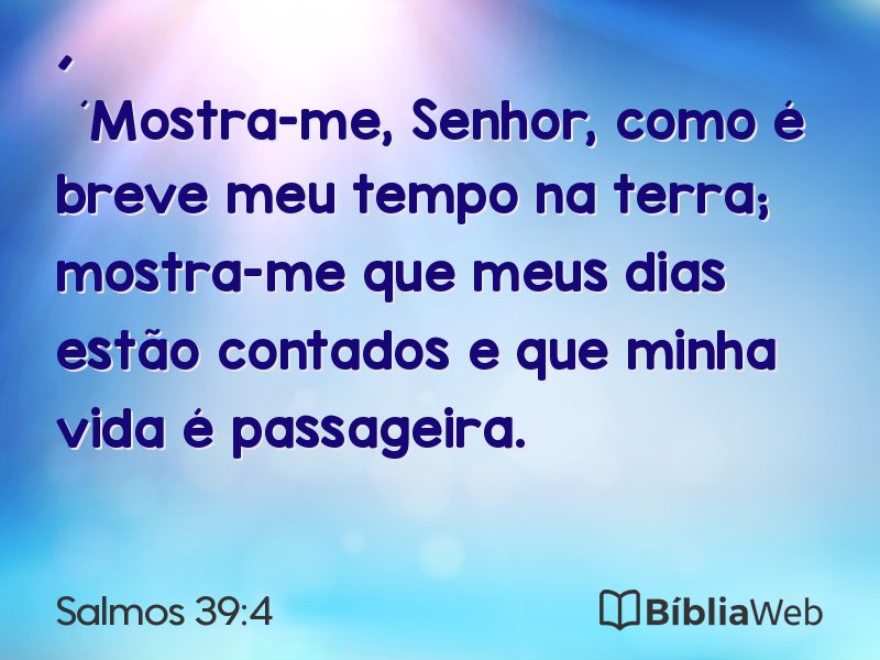 Salmos 39:4 em imagem para compartilhar