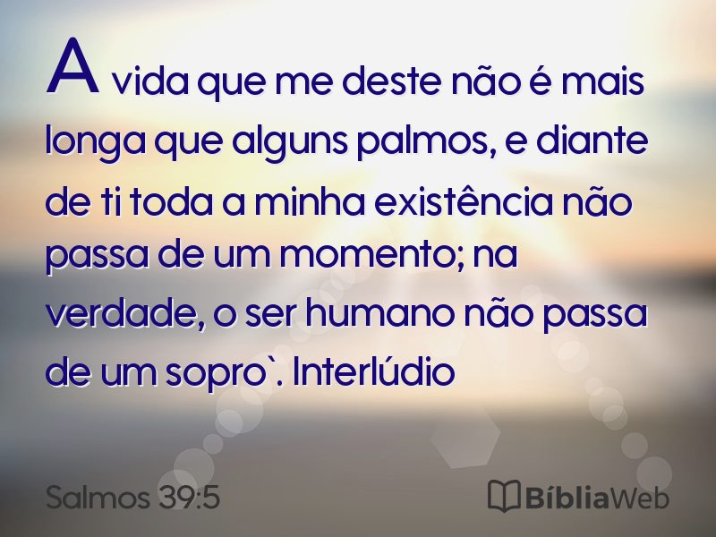 Salmos 39:5 em imagem para compartilhar