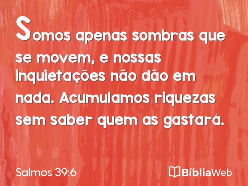 Salmos 39:6 em imagem para compartilhar