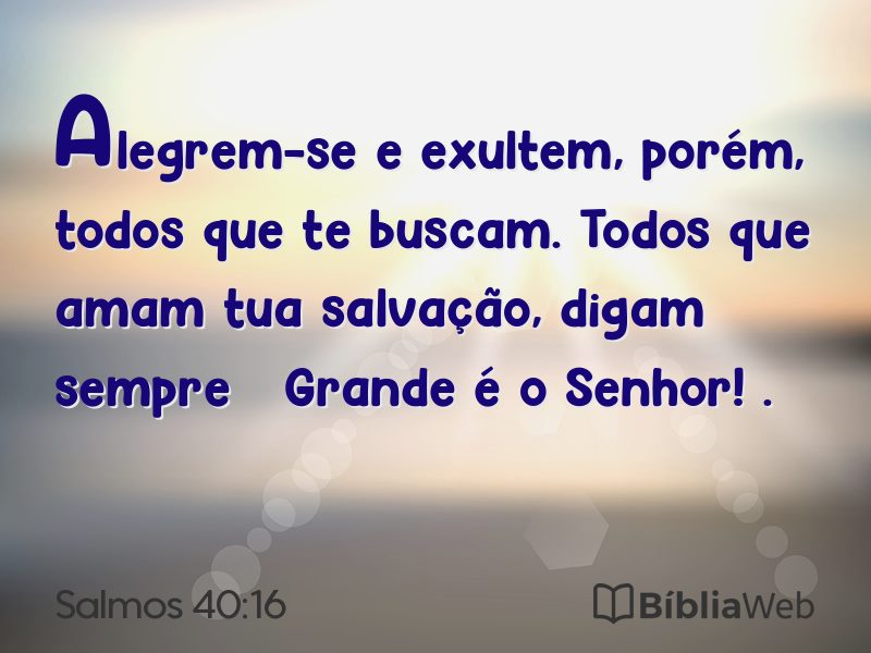 Salmos 40:16 em imagem para compartilhar