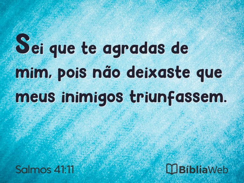 Salmos 41:11 em imagem para compartilhar