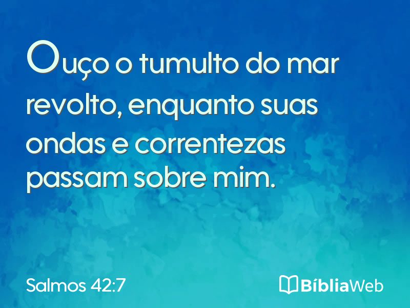 Salmos 42:7 em imagem para compartilhar