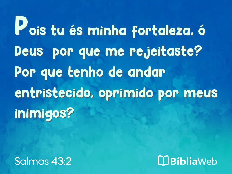 Salmos 43:2 em imagem para compartilhar