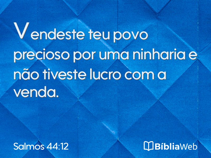 Salmos 44:12 em imagem para compartilhar