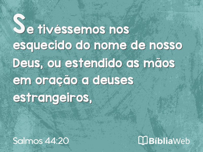 Salmos 44:20 em imagem para compartilhar