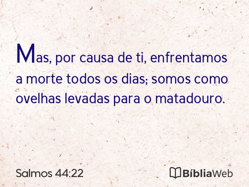 Salmos 44:22 em imagem para compartilhar