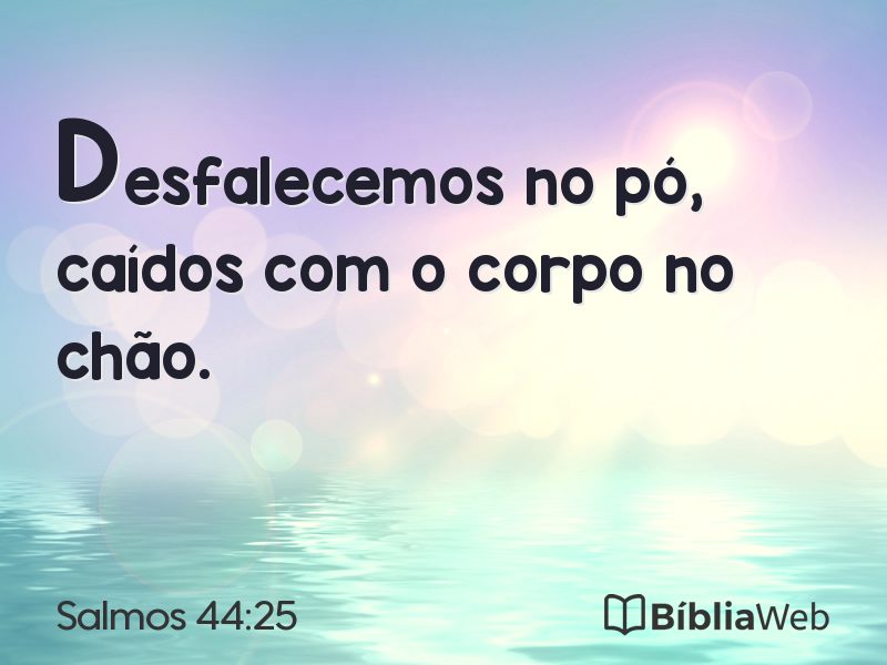 Salmos 44:25 em imagem para compartilhar