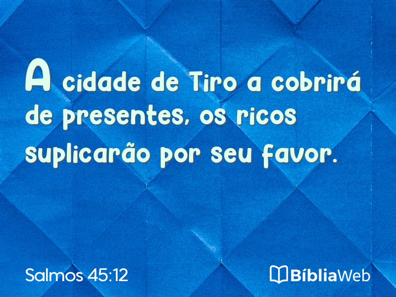 Salmos 45:12 em imagem para compartilhar