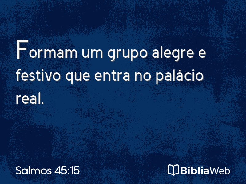 Salmos 45:15 em imagem para compartilhar