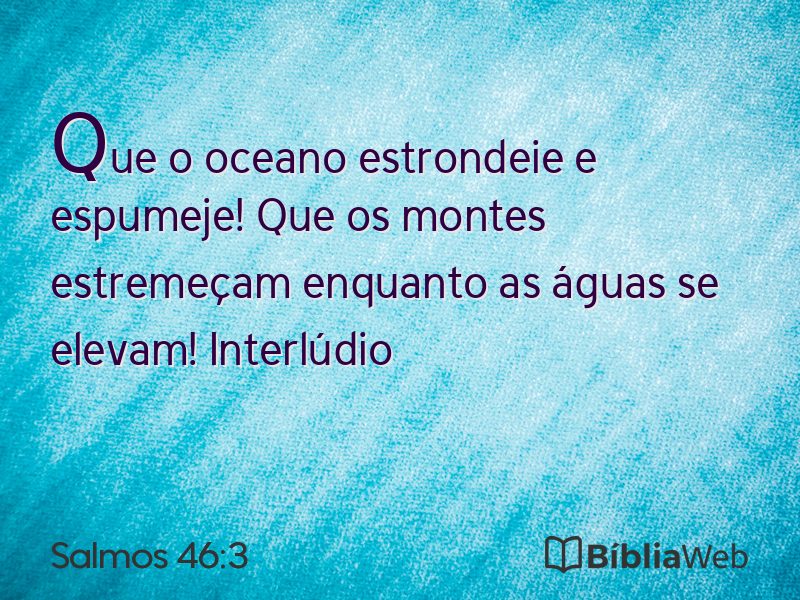 Salmos 46:3 em imagem para compartilhar