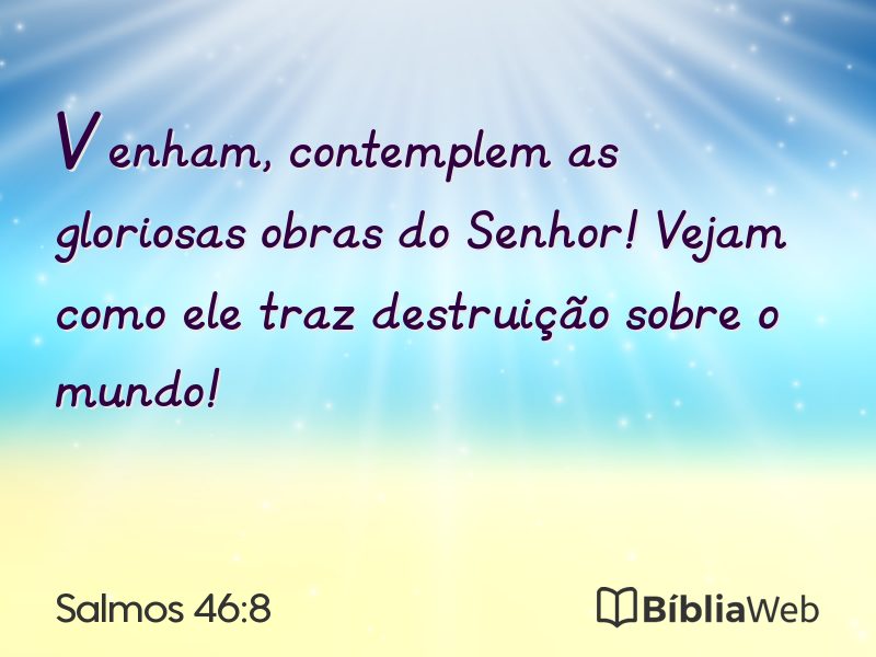 Salmos 46:8 em imagem para compartilhar