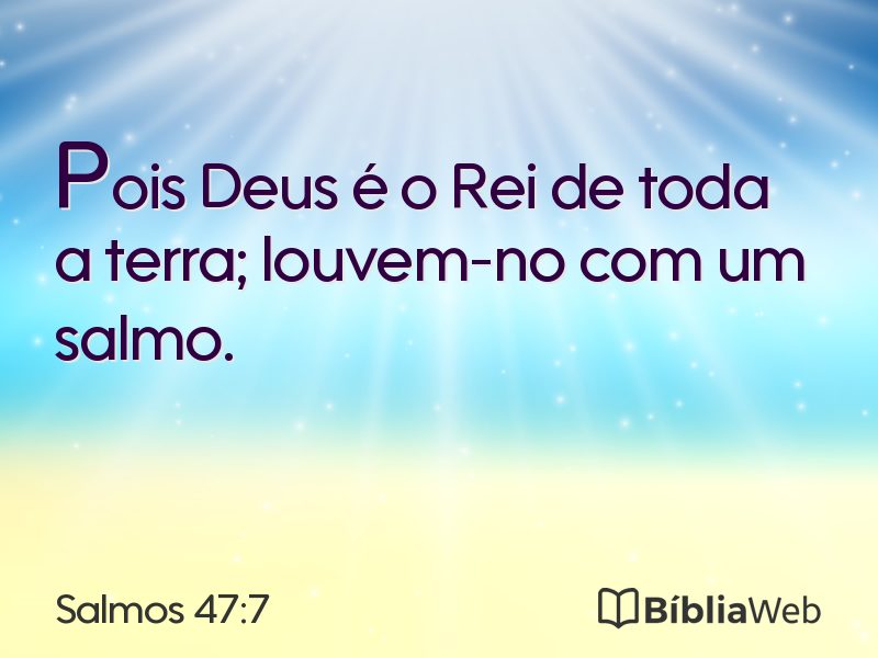 Salmos 47:7 em imagem para compartilhar