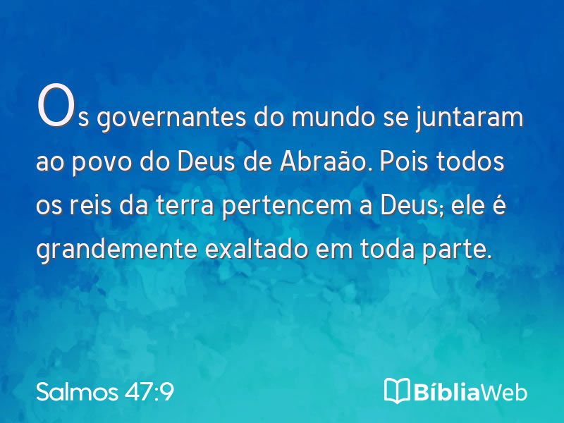 Salmos 47:9 em imagem para compartilhar