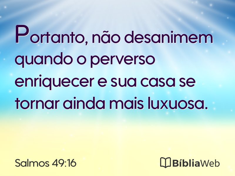 Salmos 49:16 em imagem para compartilhar