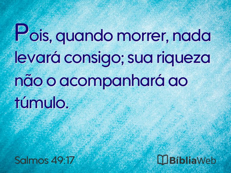 Salmos 49:17 em imagem para compartilhar